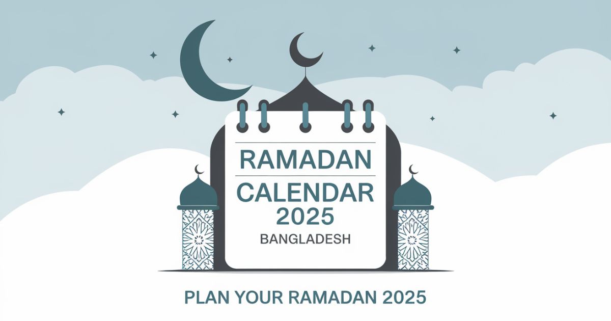 Ramadan Calendar 2025 Bangladesh